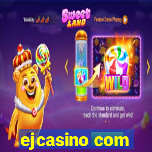 ejcasino com